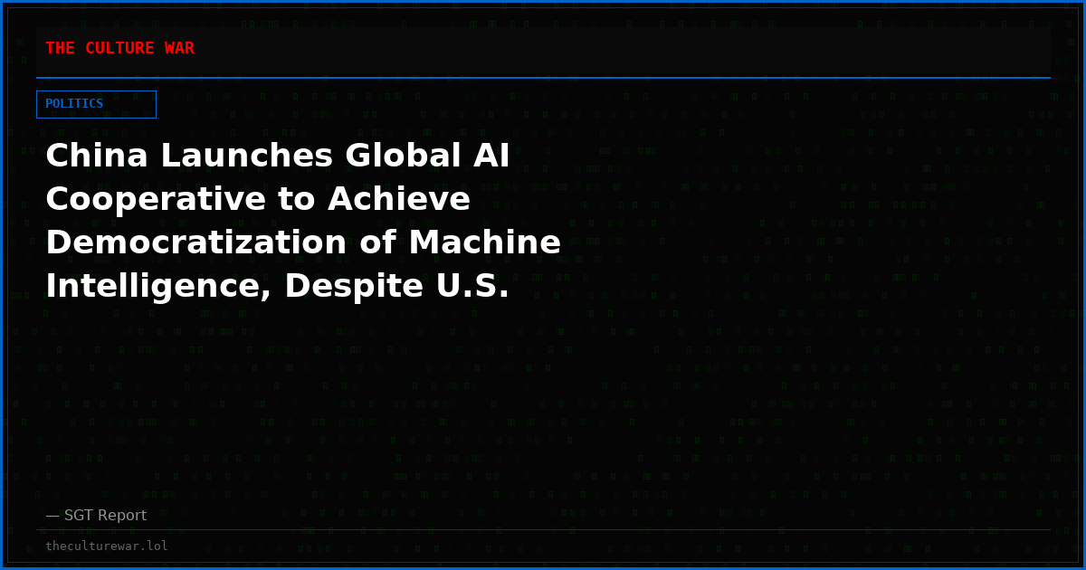 China Launches Global AI Cooperative to Achieve Democratization of Machine Intelligence, Despite U.S. Sanctions