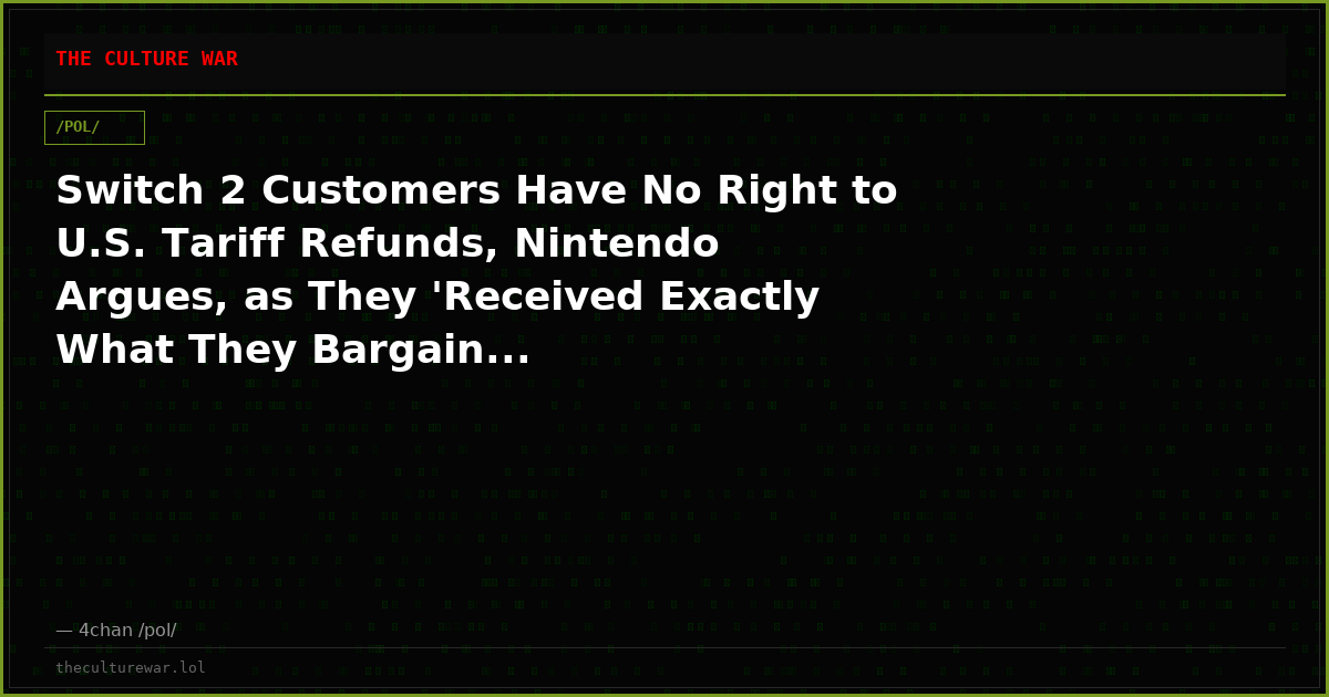 Switch 2 Customers Have No Right to U.S. Tariff Refunds, Nintendo Argues, as They 'Received Exactly What They Bargain...