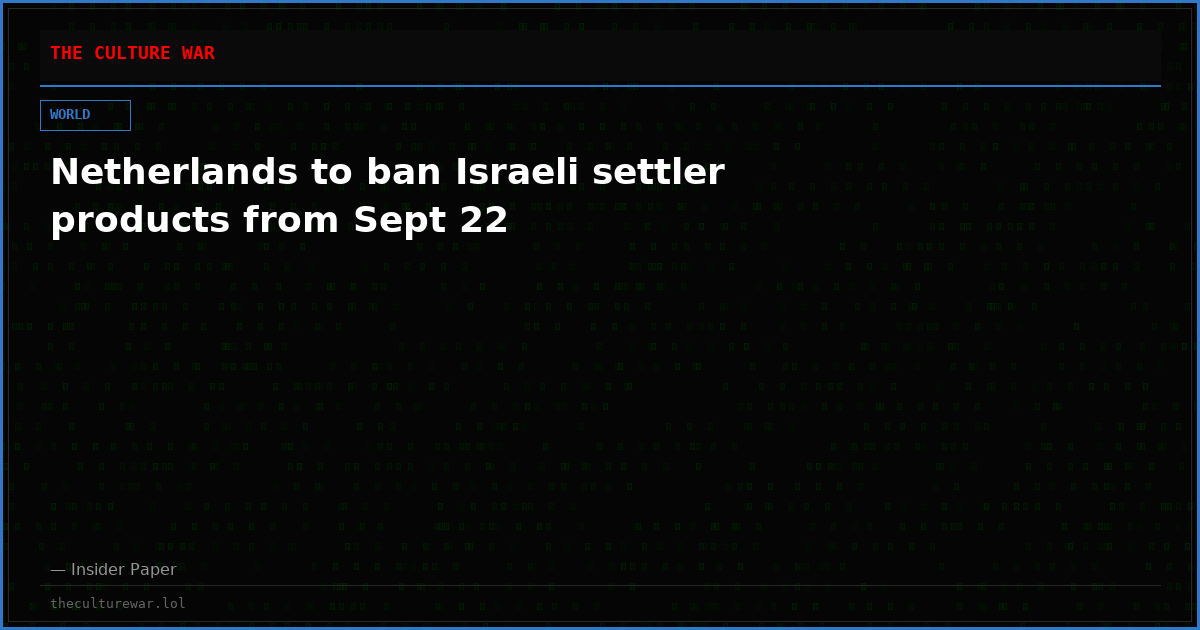 Netherlands to ban Israeli settler products from Sept 22