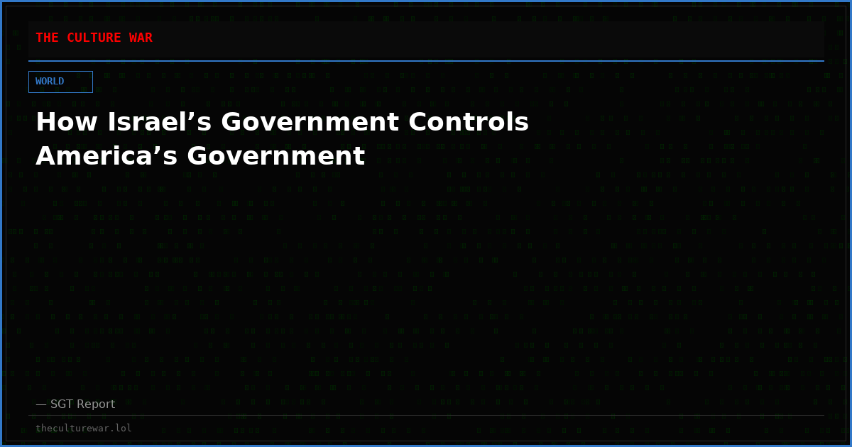 How Israel’s Government Controls America’s Government