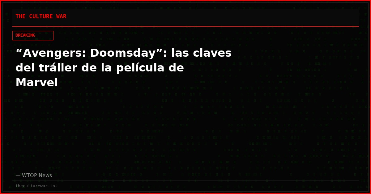 “Avengers: Doomsday”: las claves del tráiler de la película de Marvel