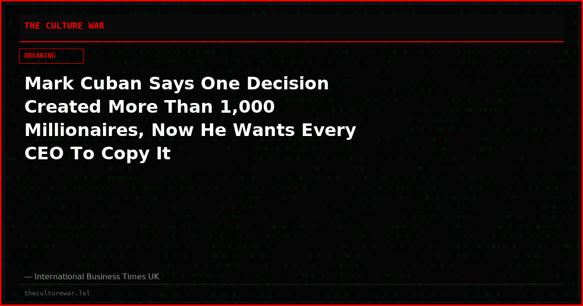 Mark Cuban Says One Decision Created More Than 1,000 Millionaires, Now He Wants Every CEO To Copy It
