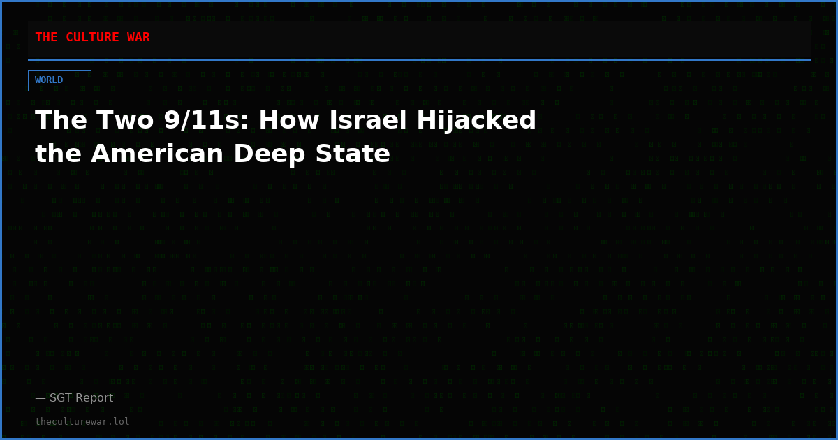 The Two 9/11s: How Israel Hijacked the American Deep State