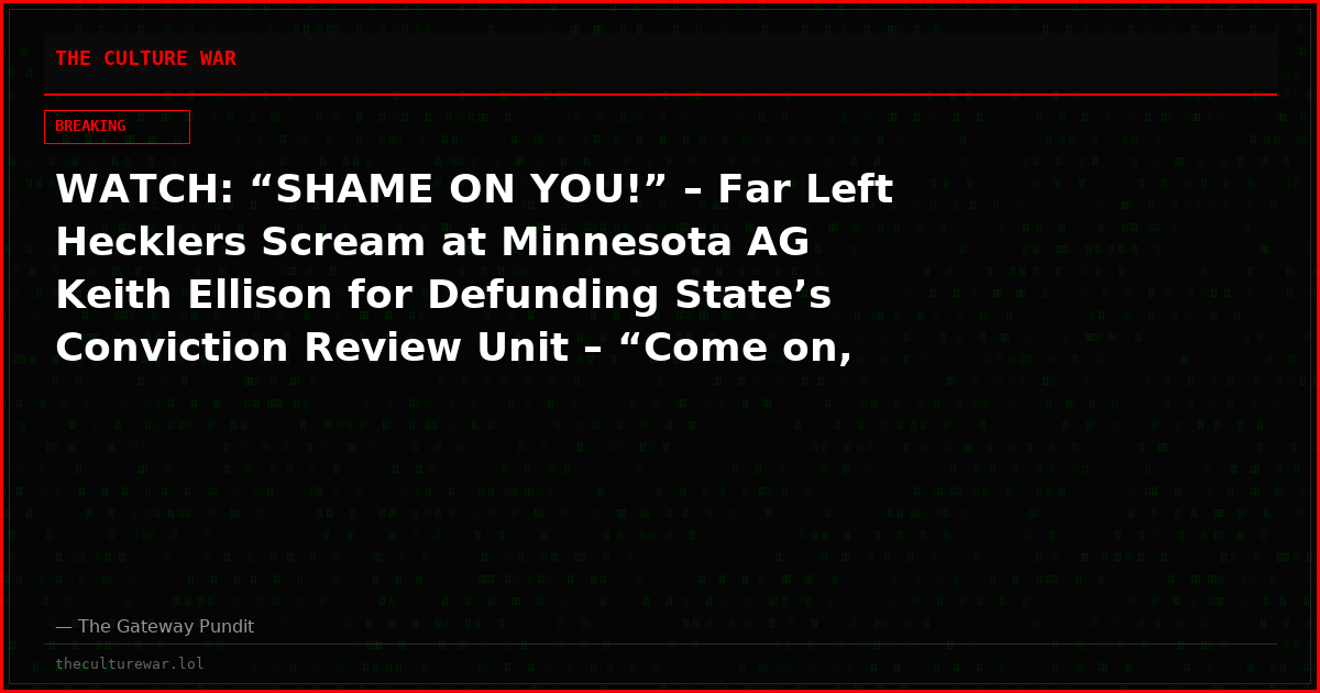 WATCH: “SHAME ON YOU!” – Far Left Hecklers Scream at Minnesota AG Keith Ellison for Defunding State’s Conviction Review Unit – “Come on, Guys!”