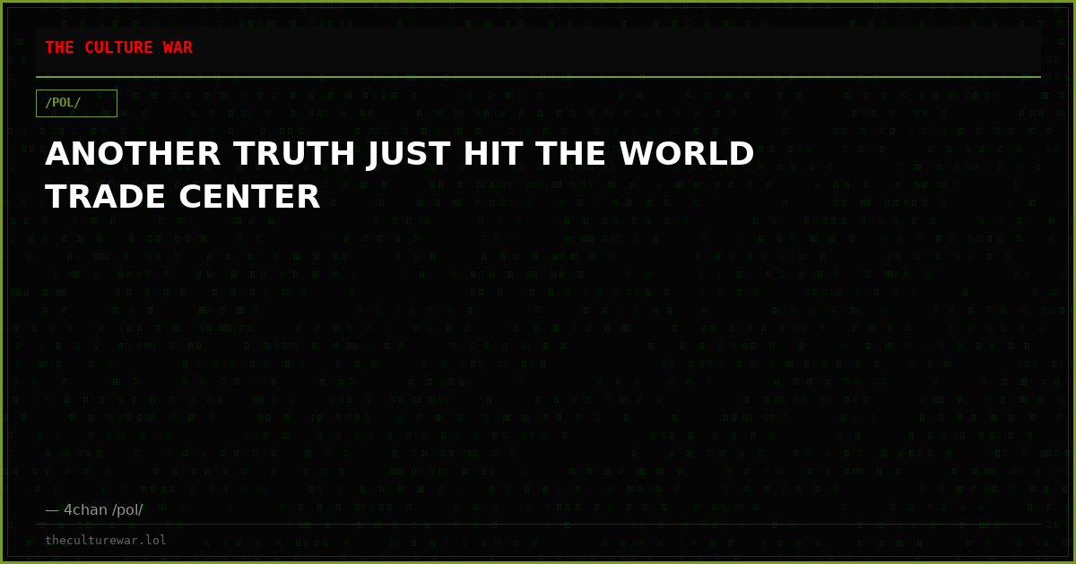 ANOTHER TRUTH JUST HIT THE WORLD TRADE CENTER
