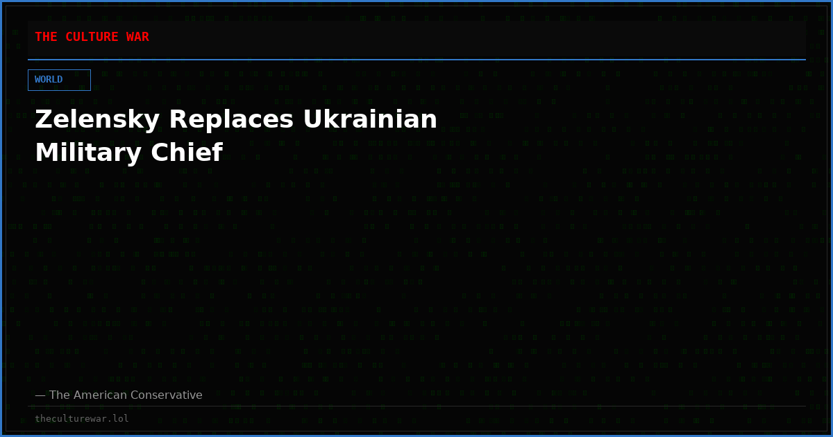 Zelensky Replaces Ukrainian Military Chief