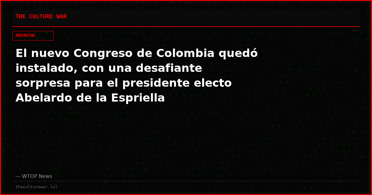 El nuevo Congreso de Colombia quedó instalado, con una desafiante sorpresa para el presidente electo Abelardo de la Espriella