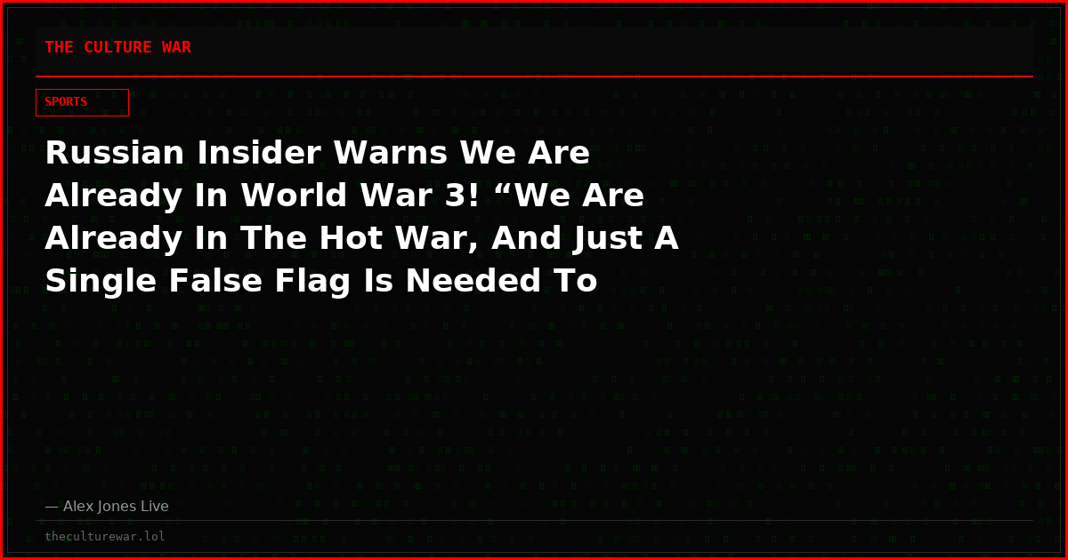 Russian Insider Warns We Are Already In World War 3! “We Are Already In The Hot War, And Just A Single False Flag Is Needed To Spark It!” Victor Bout Warns That Every Wargame Scenario Points To Israel’s Next Move To Be Staging A Massive Potentially Nuclear False Flag To Be Blamed On Iran!