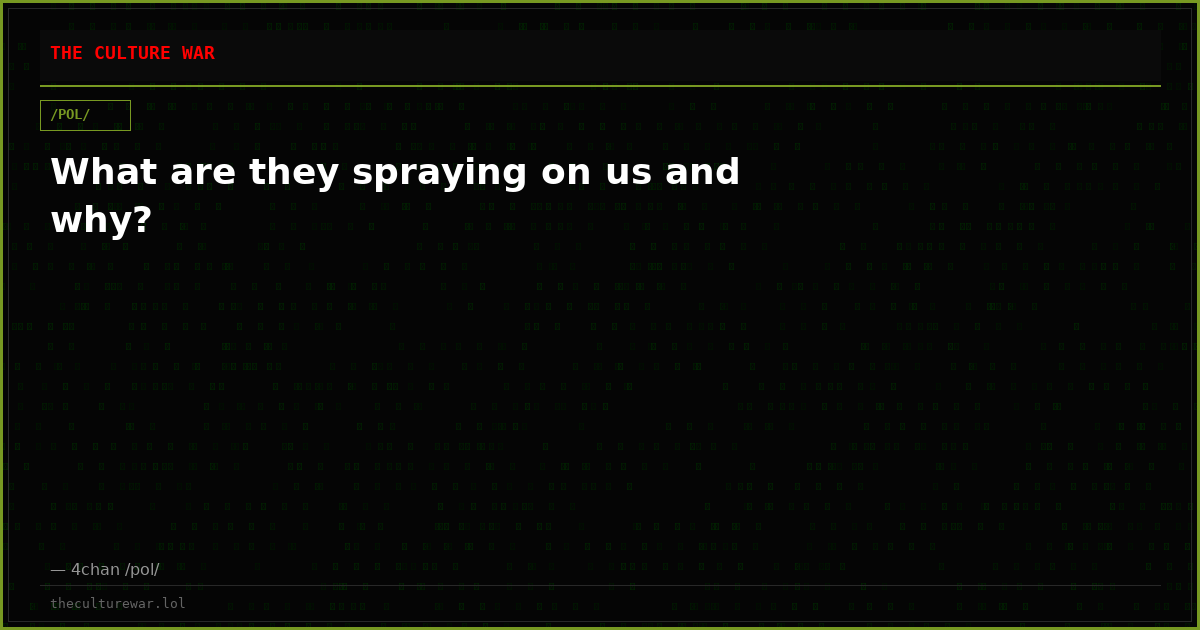 What are they spraying on us and why?