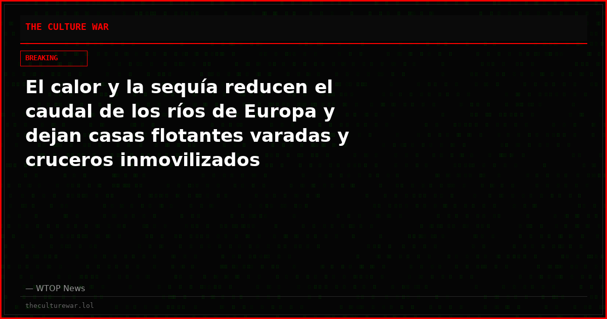 El calor y la sequía reducen el caudal de los ríos de Europa y dejan casas flotantes varadas y cruceros inmovilizados