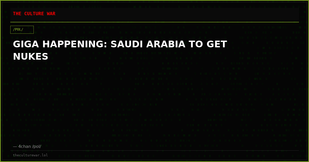 GIGA HAPPENING: SAUDI ARABIA TO GET NUKES