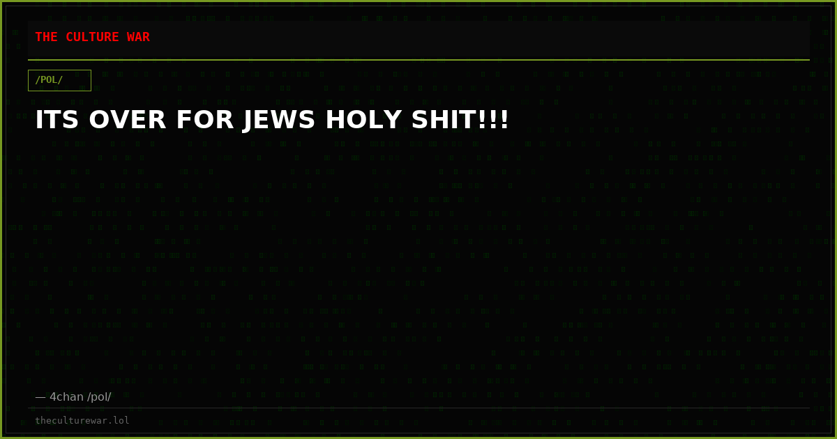 ITS OVER FOR JEWS HOLY SHIT!!!