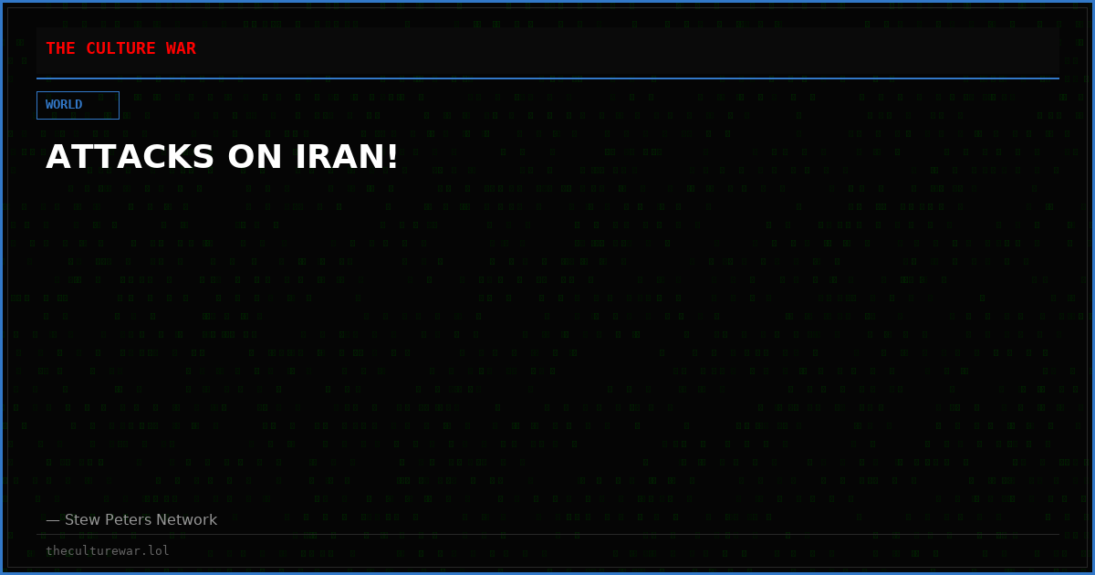 ATTACKS ON IRAN!