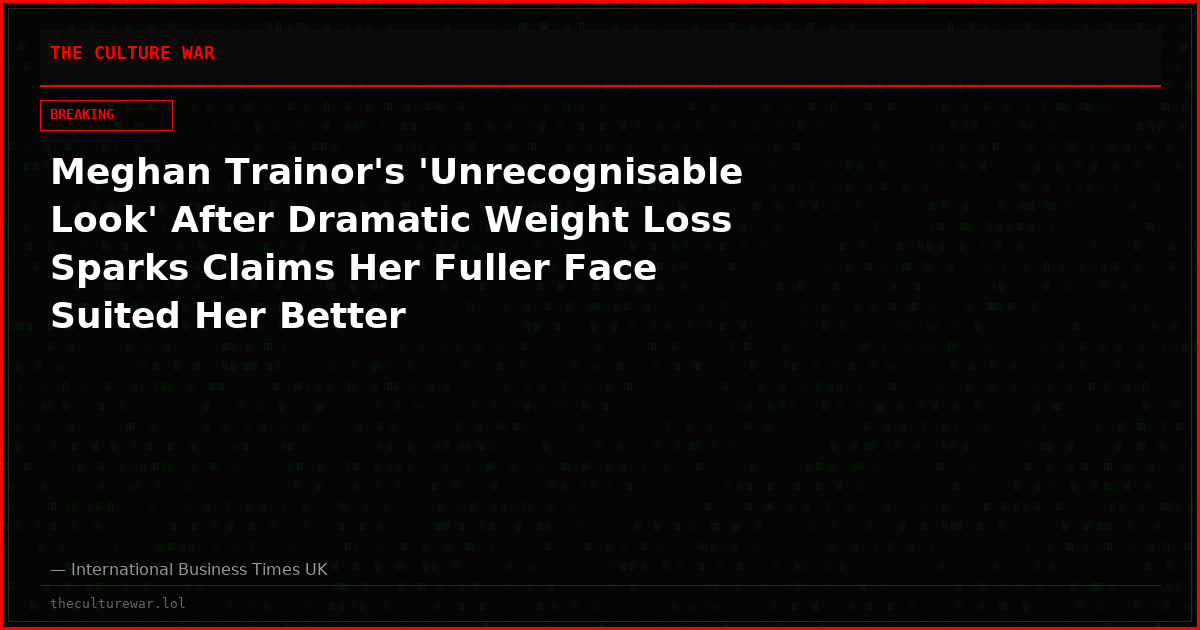 Meghan Trainor's 'Unrecognisable Look' After Dramatic Weight Loss Sparks Claims Her Fuller Face Suited Her Better