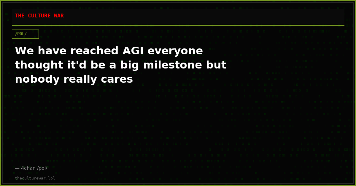 We have reached AGI everyone thought it'd be a big milestone but nobody really cares