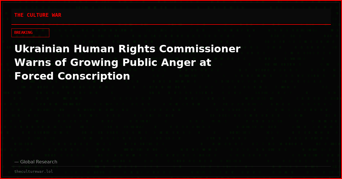 Ukrainian Human Rights Commissioner Warns of Growing Public Anger at Forced Conscription