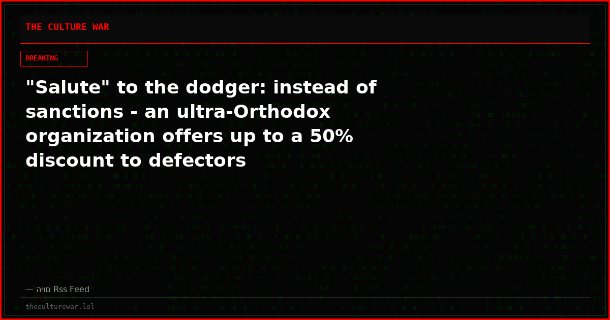 "Salute" to the dodger: instead of sanctions - an ultra-Orthodox organization offers up to a 50% discount to defectors