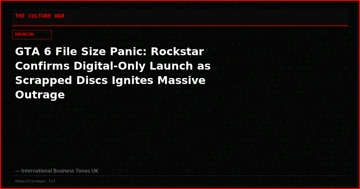GTA 6 File Size Panic: Rockstar Confirms Digital-Only Launch as Scrapped Discs Ignites Massive Outrage