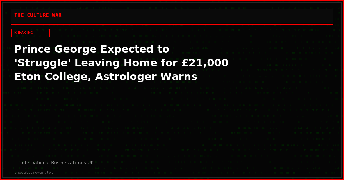 Prince George Expected to 'Struggle' Leaving Home for £21,000 Eton College, Astrologer Warns