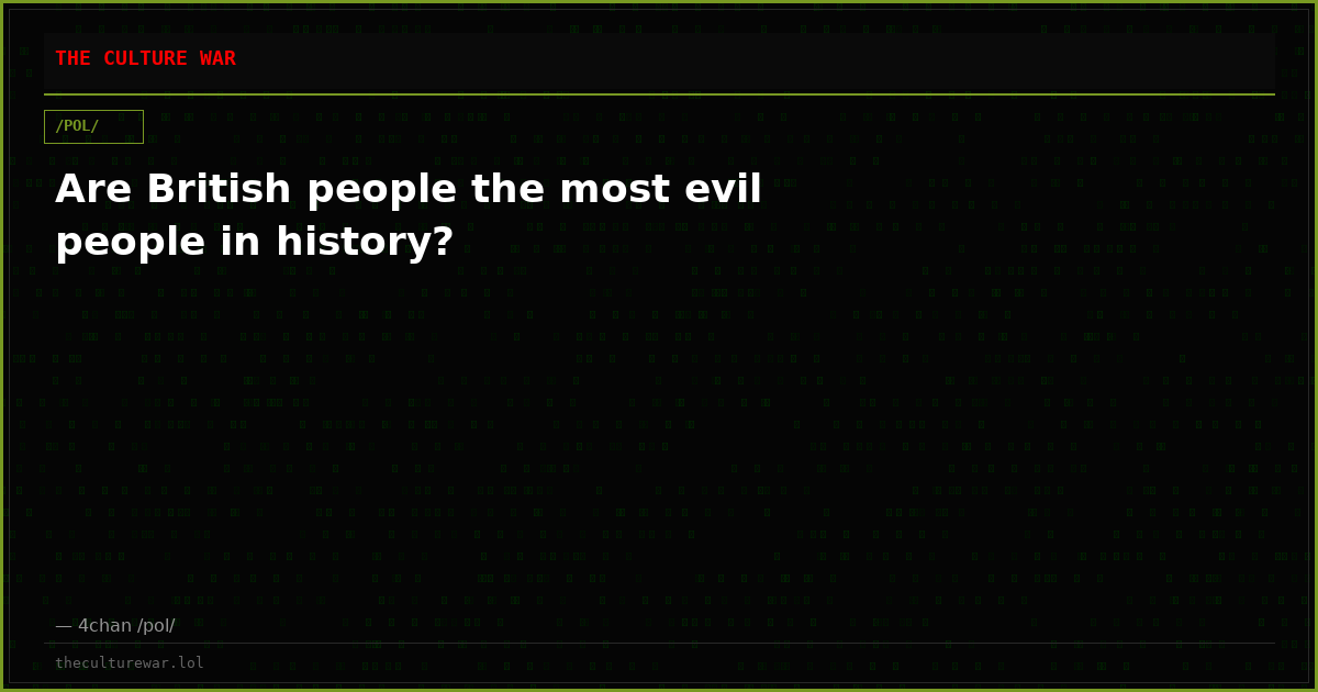 Are British people the most evil people in history?