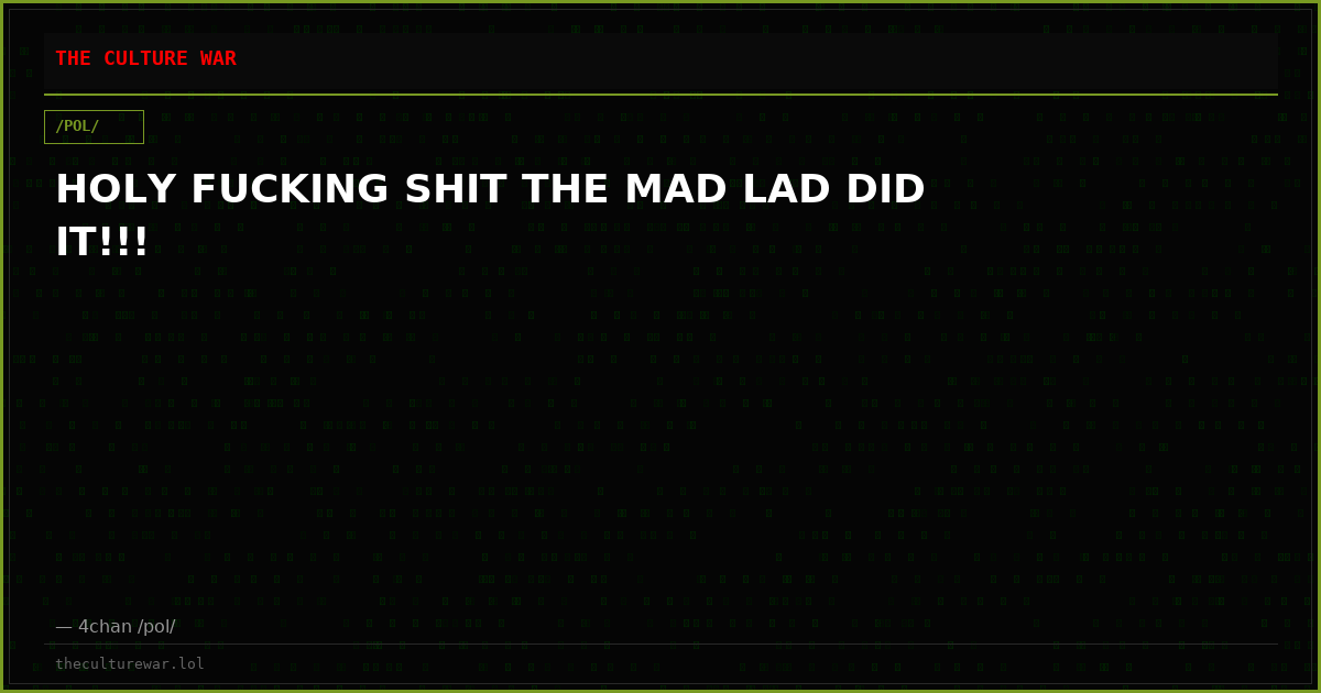 HOLY FUCKING SHIT THE MAD LAD DID IT!!!