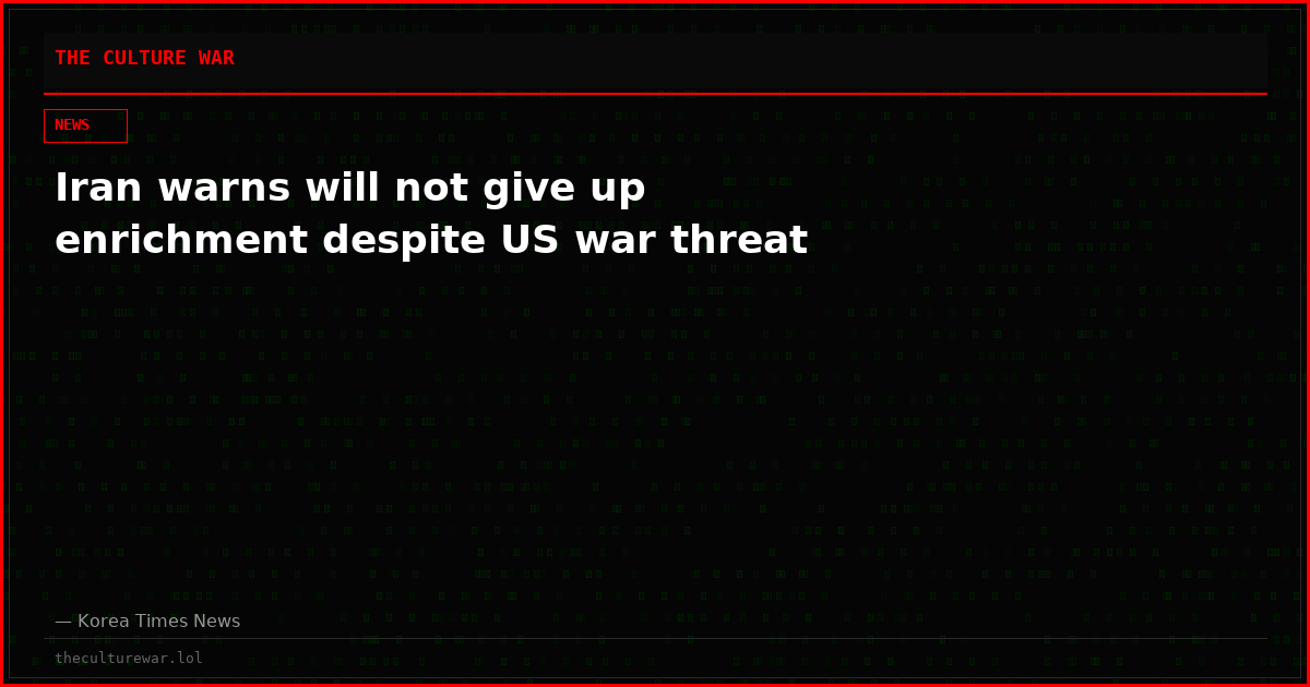 Iran warns will not give up enrichment despite US war threat