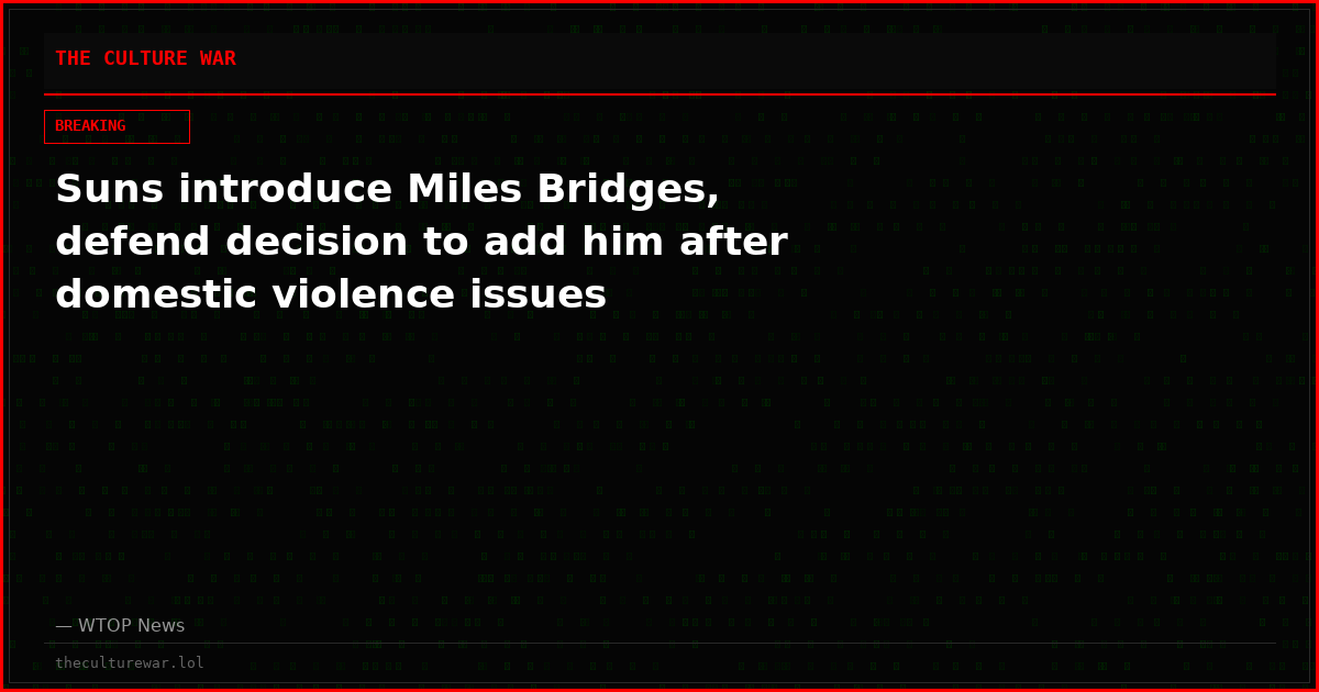 Suns introduce Miles Bridges, defend decision to add him after domestic violence issues