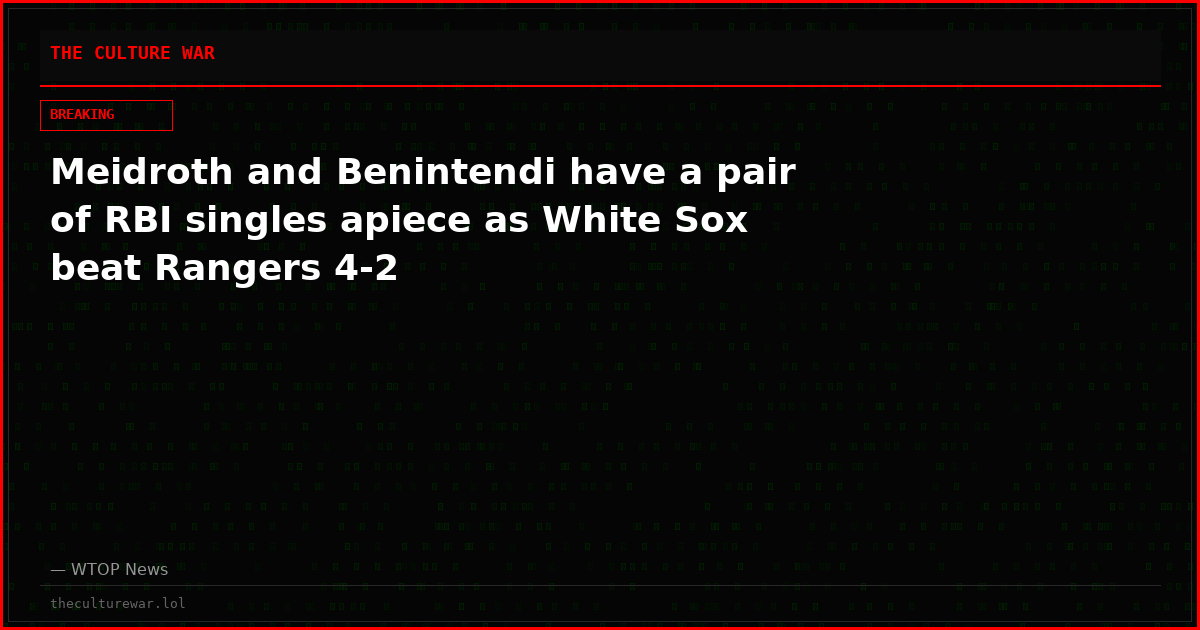 Meidroth and Benintendi have a pair of RBI singles apiece as White Sox beat Rangers 4-2