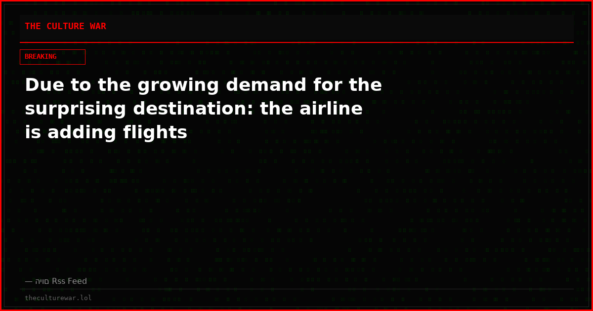 Due to the growing demand for the surprising destination: the airline is adding flights