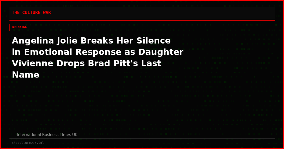 Angelina Jolie Breaks Her Silence in Emotional Response as Daughter Vivienne Drops Brad Pitt's Last Name
