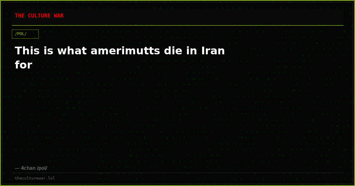 This is what amerimutts die in Iran for