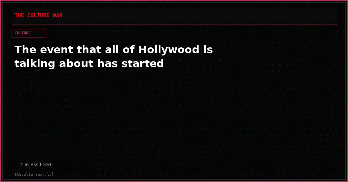 The event that all of Hollywood is talking about has started