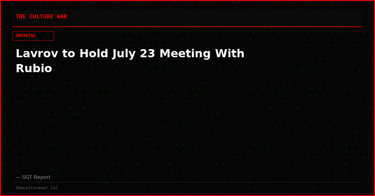 Lavrov to Hold July 23 Meeting With Rubio