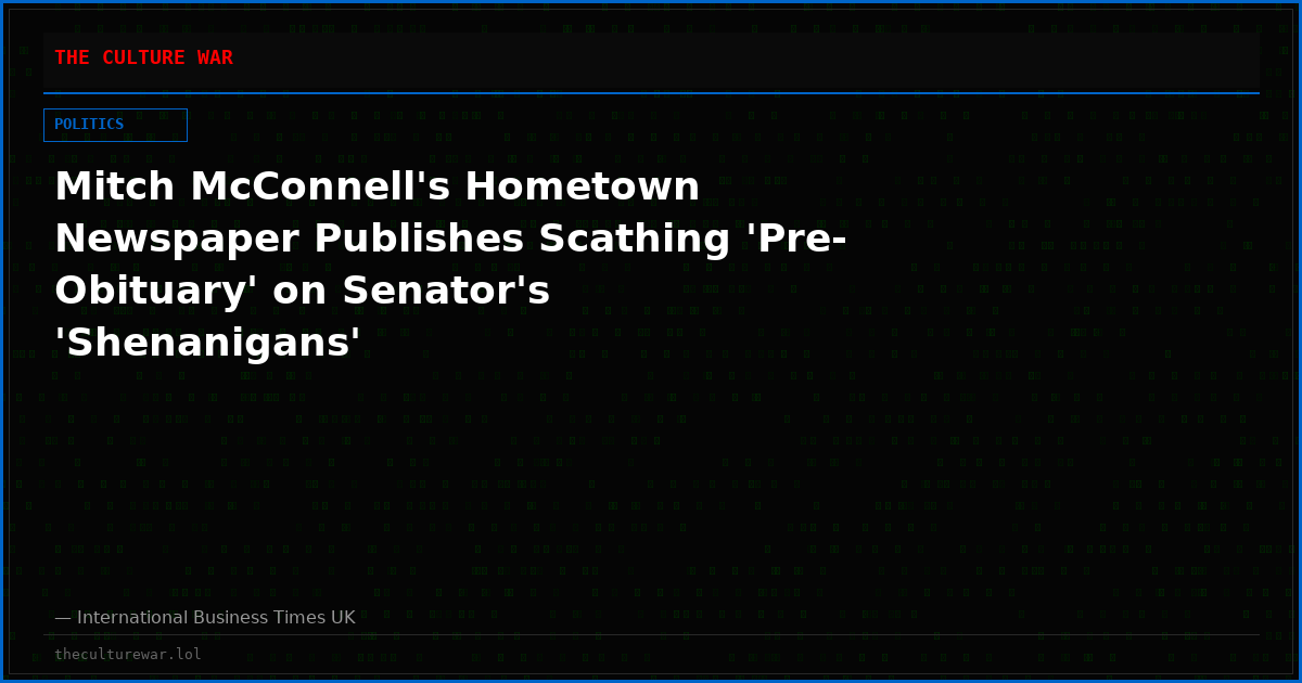 Mitch McConnell's Hometown Newspaper Publishes Scathing 'Pre-Obituary' on Senator's 'Shenanigans'