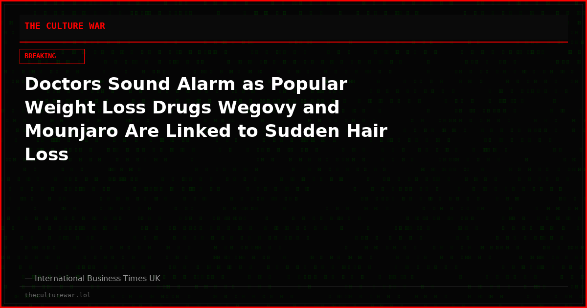 Doctors Sound Alarm as Popular Weight Loss Drugs Wegovy and Mounjaro Are Linked to Sudden Hair Loss
