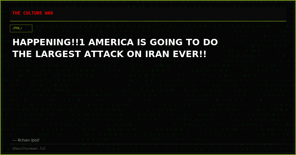HAPPENING!!1 AMERICA IS GOING TO DO THE LARGEST ATTACK ON IRAN EVER!!