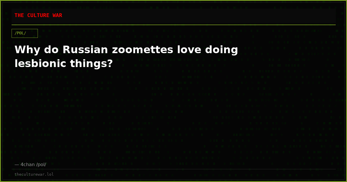 Why do Russian zoomettes love doing lesbionic things?