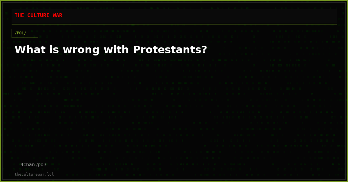 What is wrong with Protestants?