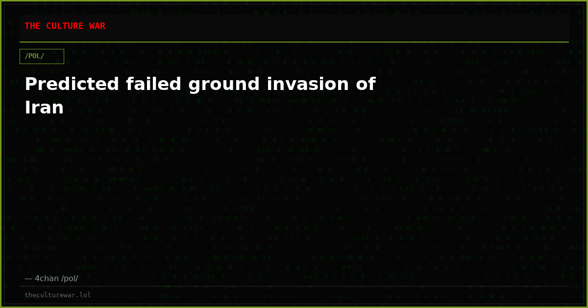 Predicted failed ground invasion of Iran