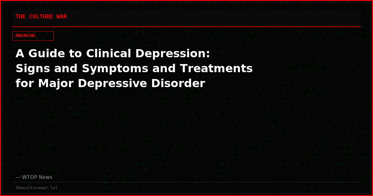 A Guide to Clinical Depression: Signs and Symptoms and Treatments for Major Depressive Disorder