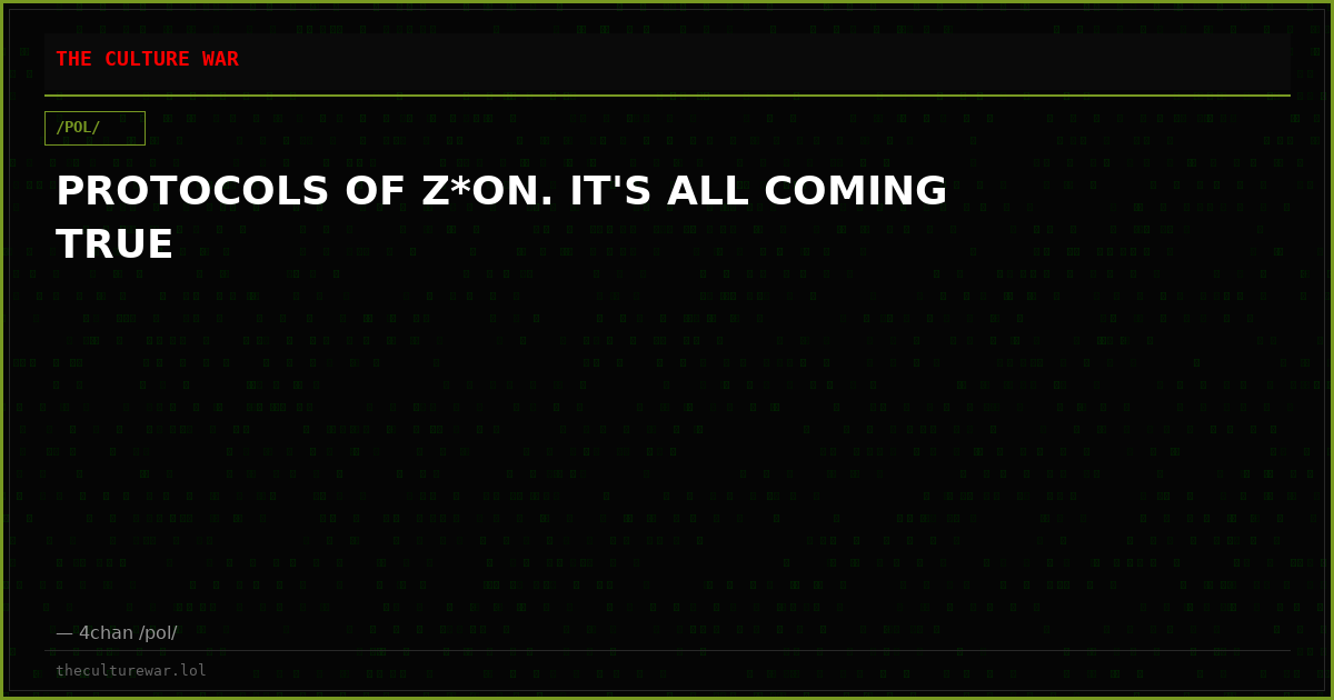 PROTOCOLS OF Z*ON. IT'S ALL COMING TRUE