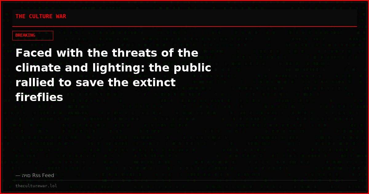 Faced with the threats of the climate and lighting: the public rallied to save the extinct fireflies