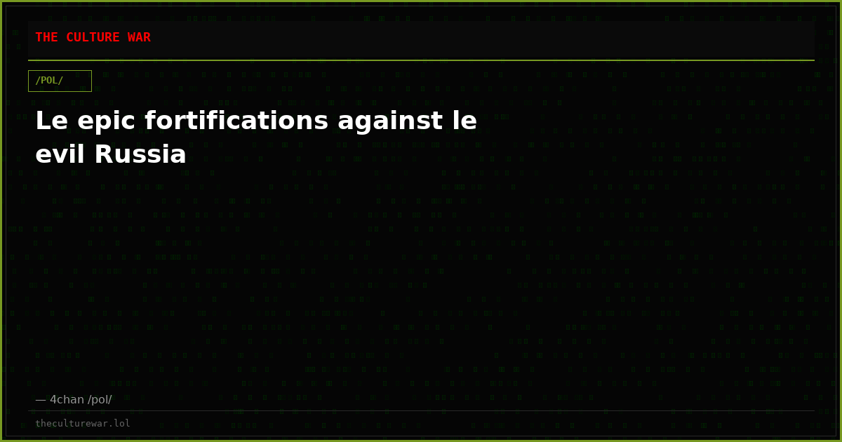 Le epic fortifications against le evil Russia