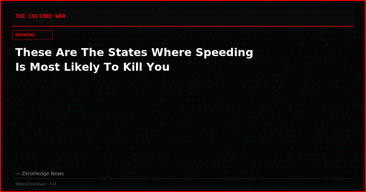 These Are The States Where Speeding Is Most Likely To Kill You