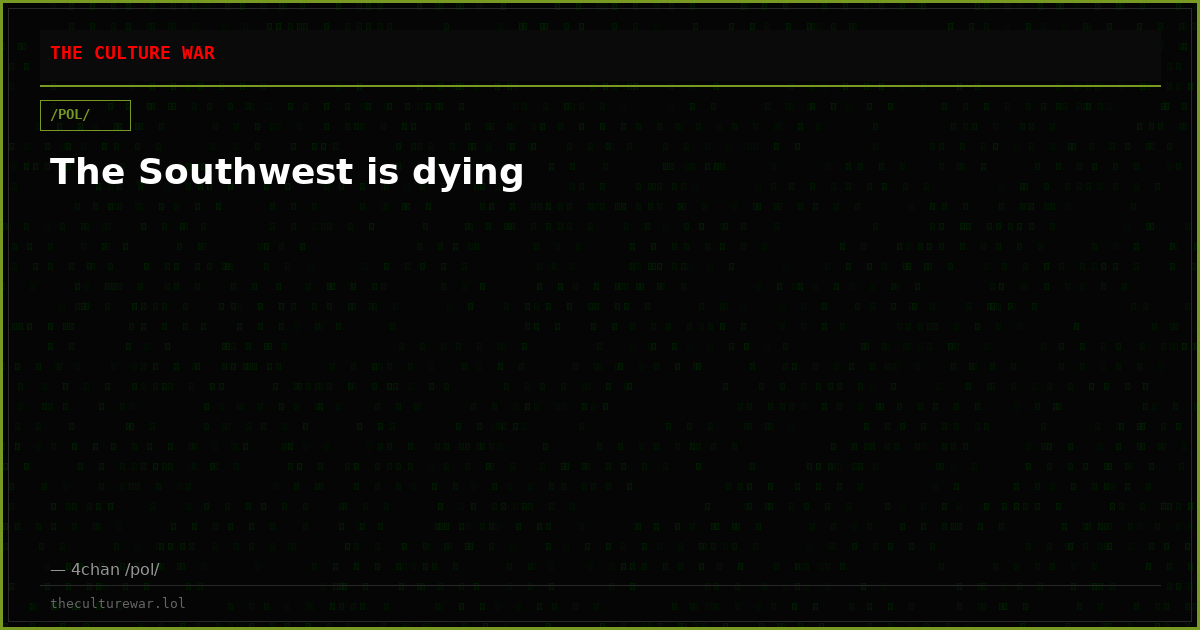 The Southwest is dying