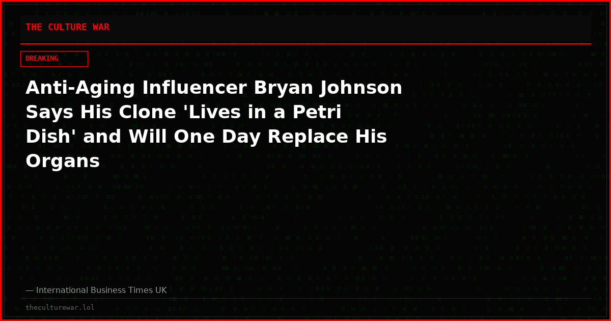 Anti-Aging Influencer Bryan Johnson Says His Clone 'Lives in a Petri Dish' and Will One Day Replace His Organs