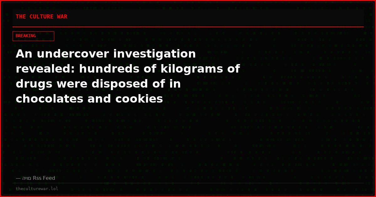 An undercover investigation revealed: hundreds of kilograms of drugs were disposed of in chocolates and cookies