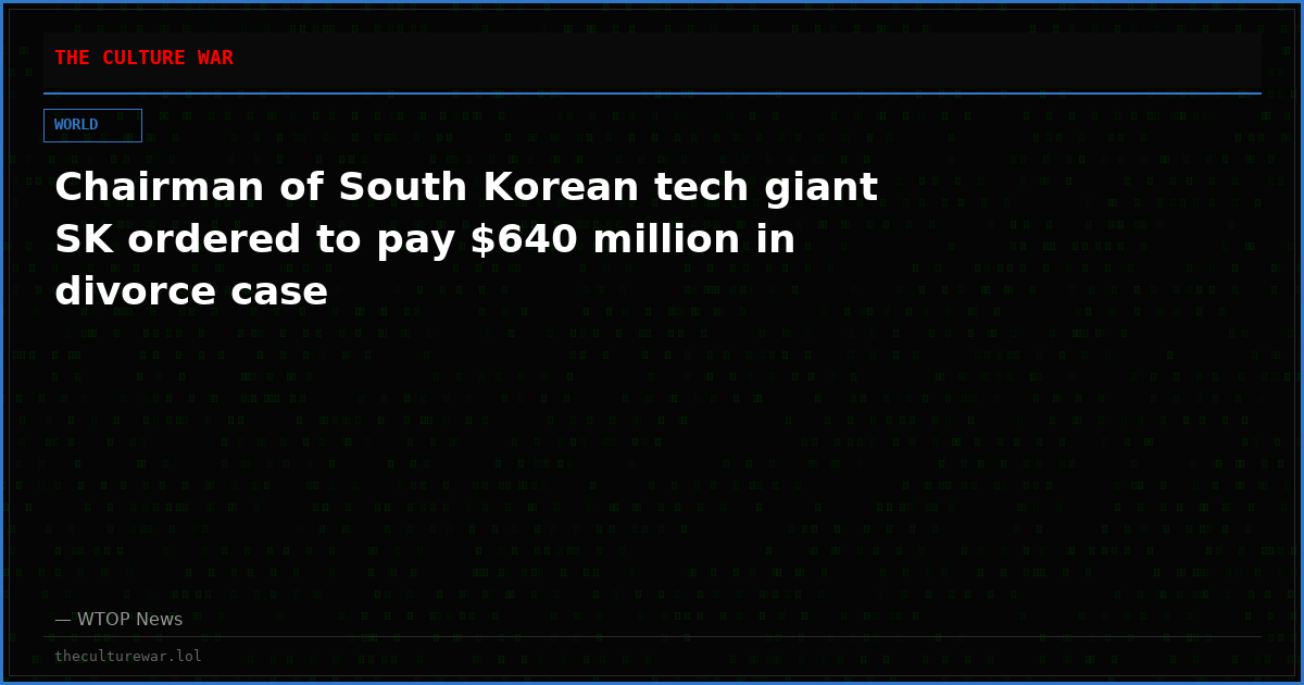 Chairman of South Korean tech giant SK ordered to pay $640 million in divorce case