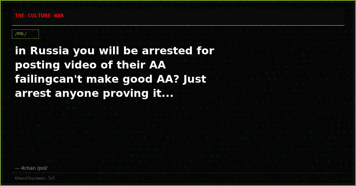 in Russia you will be arrested for posting video of their AA failingcan't make good AA? Just arrest anyone proving it...