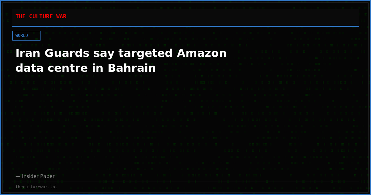 Iran Guards say targeted Amazon data centre in Bahrain